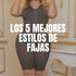 Las 5 mejores estilos de fajas para tener una silueta perfecta / The 5 best styles of girdles to have a perfect silhouette
